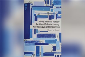 Omslag, Privacy Preserving Vertically Partitioned Federated Learning: New Techniques and Considerations, Florian van Daalen